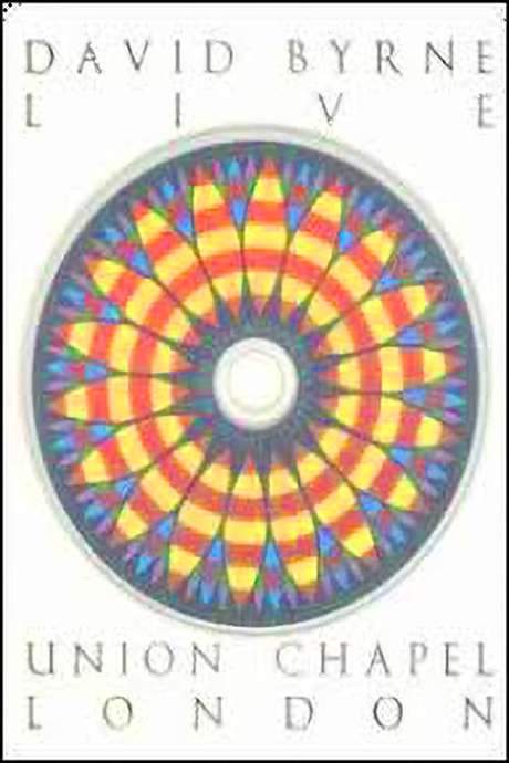 David Byrne: Live At Union Chapel